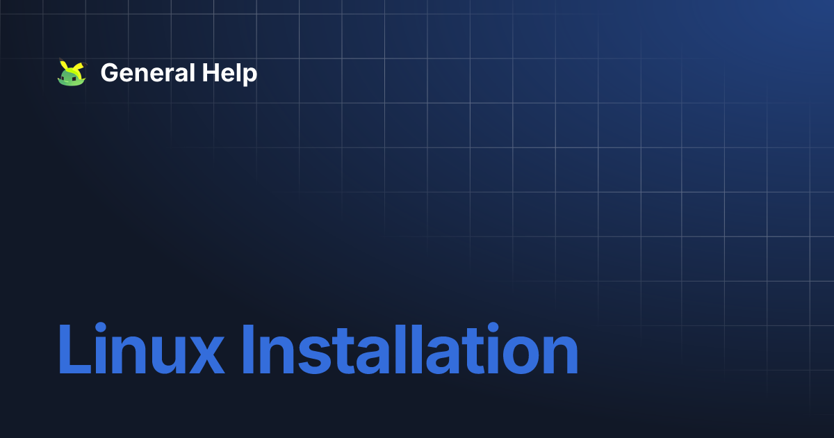 Linux installation general help